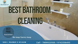 Bathroom Cleaning Service in Hubli Dharwad at the Best price - ApnaStaff.com