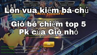 Quá éo le Gió bé tiến hóa vua kiếm bá chủ chiếm top 5 pk của Gió nhỏ thật vi diệu