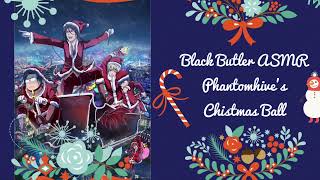 Black Butler ASMR: Phantomhive’s Christmas Ball