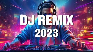 DJ REMIX 2023 - Mashups & Remixes of Popular Songs 2023 🔥 DJ Party Remix Music Dance Mix 2023
