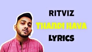 Ritviz - Thandi Hawa (Lyrics)