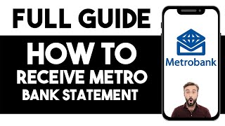 HOW TO RECEIVE METRO BANK STATEMENT ON APP 2025! (FULL GUIDE)