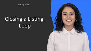 Dotloop Guide - Closing a Listing Loop