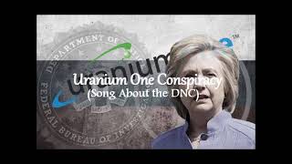 Song #301 - Uranium One Conspiracy