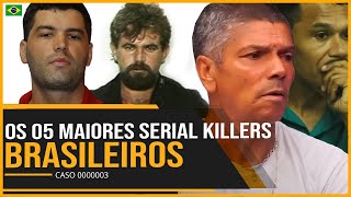 OS 05 MAIORES SERIAL KILLERS BRASILEIROS - QUEM SÃO? QUAIS CRIMES COMETERAM?