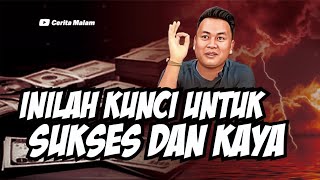 INILAH KUNCI UNTUK SUKSES DAN HIDUP BERKELIMPAHAN - MAS ANGGA