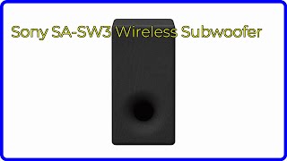 REVIEW (2024): Sony SA-SW3 Wireless Subwoofer. ESSENTIAL details.