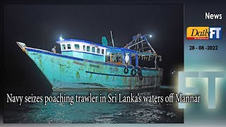 Navy seizes poaching trawler in Sri Lanka’s waters off Mannar