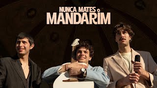 Pimba e Poncha - Nunca Mates o Mandarim