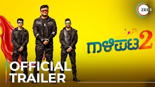 Gaalipata 2 | Official Trailer | Ganesh | Anant Nag | Diganth | Pawan kumar | Streaming Now On ZEE5