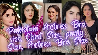 Top 10 Famous Pakistani Actress Bra size, Chest Size, panty Size, Actress Bra Size