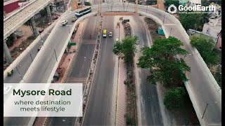 Mysore Road – a destination of choice