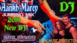 Aankh Marey Jumping Dj Mix ! New Dj Song #djsong #djremix #mkdjsound