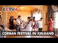 Corban Festival Celebrated in China's Xinjiang