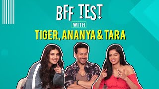 BFF Test with Tiger Shroff, Ananya Panday and Tara Sutaria | Student of the Year 2 | EXCLUSIVE