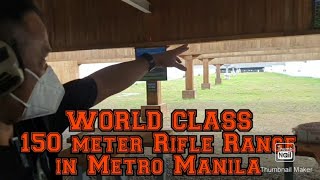 WORLD CLASS 150 METER RIFLE RANGE IN METRO MANILA