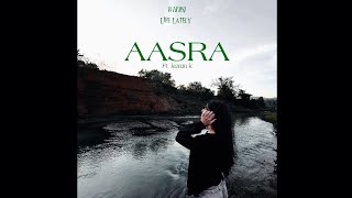 AASRA FT. KARAN K || OFFICIAL AUDIO || LIFE LATELY ( EP ) || WHOISJ