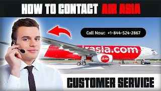 AirAsia Customer Service: Your Ultimate Guide to Hassle-Free Travel Assistance