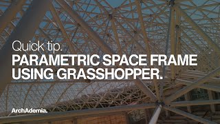 How to Model a Space Frame in Grasshopper | Create a parametric structure