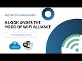 A Look Under the Hood of Wi-Fi Alliance