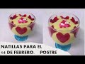 NATILLAS PARA EL 14 DE FEBRERO . POSTRE