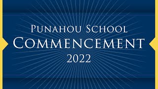 Punahou School Commencement Ceremony 2022