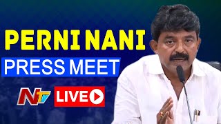 Perni Nani Press Meet Live | YSRCP Live | Ntv Live