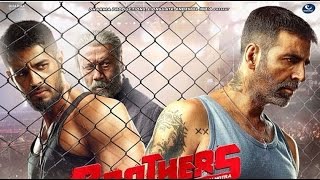 Brothers Trailer 2015  Akshay Kumar | Sidharth Malhotra | Jacqueline Fernandez