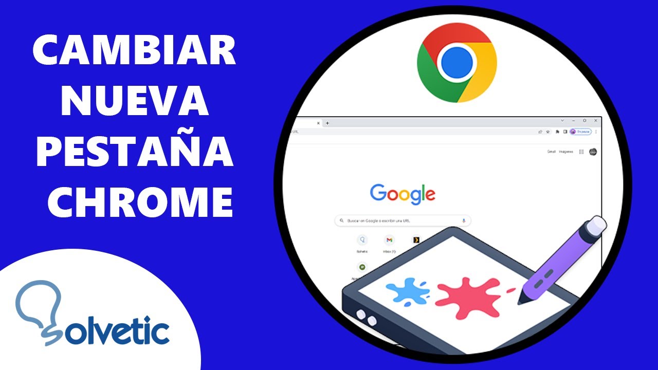 CAMBIAR NUEVA PESTAÑA CHROME - YouTube