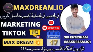 TikTok marketing kasy karye | Max Dream io 💥 | TikTok Lead generation | max Dream 💥