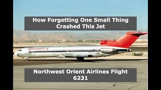 How Forgetting One Tiny Thing Crashed This Passenger Jet | Northwest Orient Airlines Flight 6231