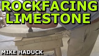 Limestone Rock face  (Tomassetti stone Co,)  Mike Haduck