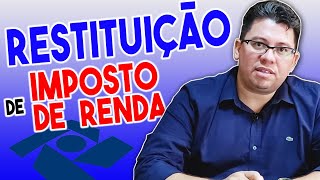 Restituição de Imposto de Renda - Como Ganhar Mais?