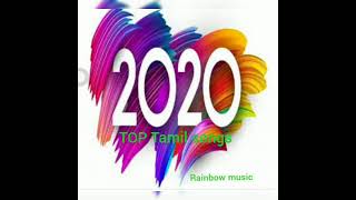 2020 Top Tamil songs   #2020tamilsongs