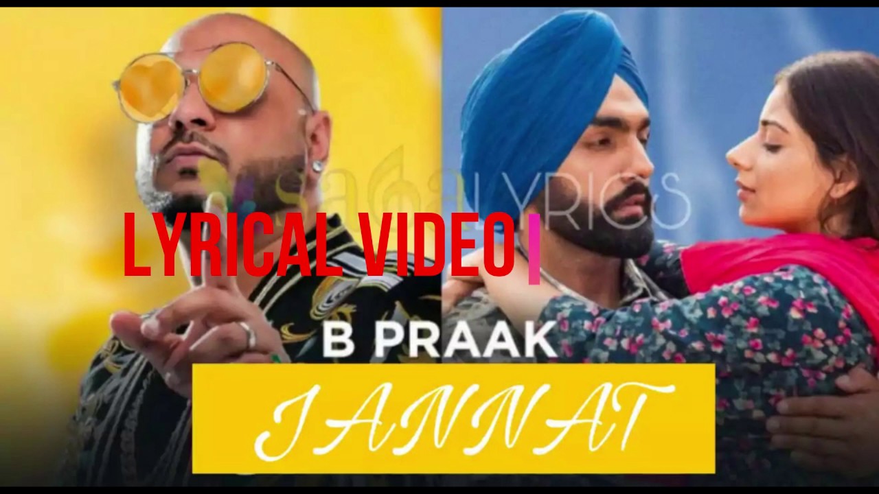 Jannat (LYRICAL VIDEO) | Sufna | B Praak | Jaani | Ammy Virk | Tania ...