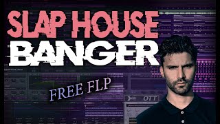 How To Make A SLAP HOUSE BANGER In FL Studio + Free FLP 🔥