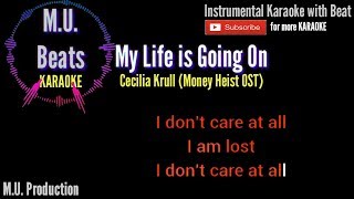 My life is Going on  - Cecilia Krull (Money Heist OST)  KARAOKE | MU Beats Karaoke