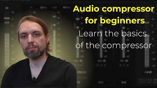 Video lesson - audio compressor for beginners #recordingstudio