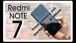 redmi note 7 front camera not working 🚫 problem solved