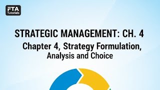 Strategic Management Chapter 4 || Strategy Formulation, Analysis and Choice || Part 1, Afaan Oromo