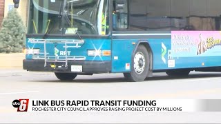 Rochester City Council approves raising Link Bus Rapid Transit project cost by millions