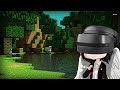 Minecraft VR: A Fate Worse than Existing