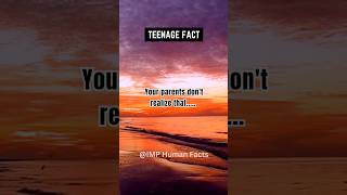 Your Parents don't realize that... | Teenage Fact | #shorts #psychologyfacts #viral