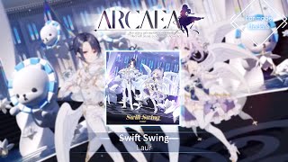 [Arcaea Fanmade] Swift Swing --- Laur