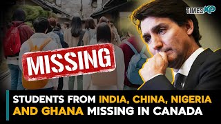 Students from India, China, Nigeria, and Ghana missing in Canada