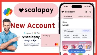 فتح حساب Scalapay في 8 دقائق فقط!  استمتع بتقسيط المشتريات بدون فوائد