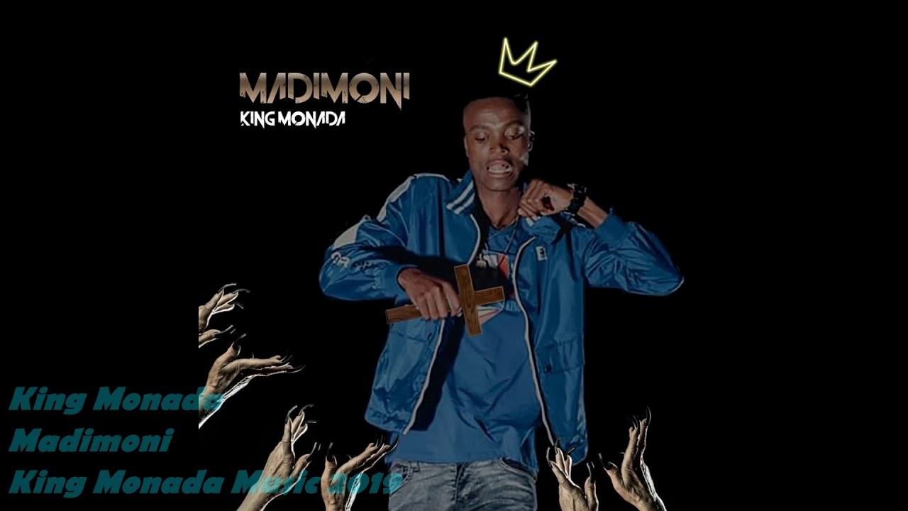King Monada Madimoni 2019 Youtube
