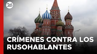 El Kremlin denuncia los crímenes de Ucrania contra la población rusohablante