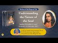 “Understanding the Nature of the Soul” — Part I (Gita Talk by Swami Smaranananda Giri)