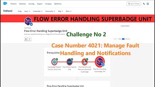 Flow Error Handling Superbadge Unit||Challenge 2|| Manage Fault Handling and Notifications